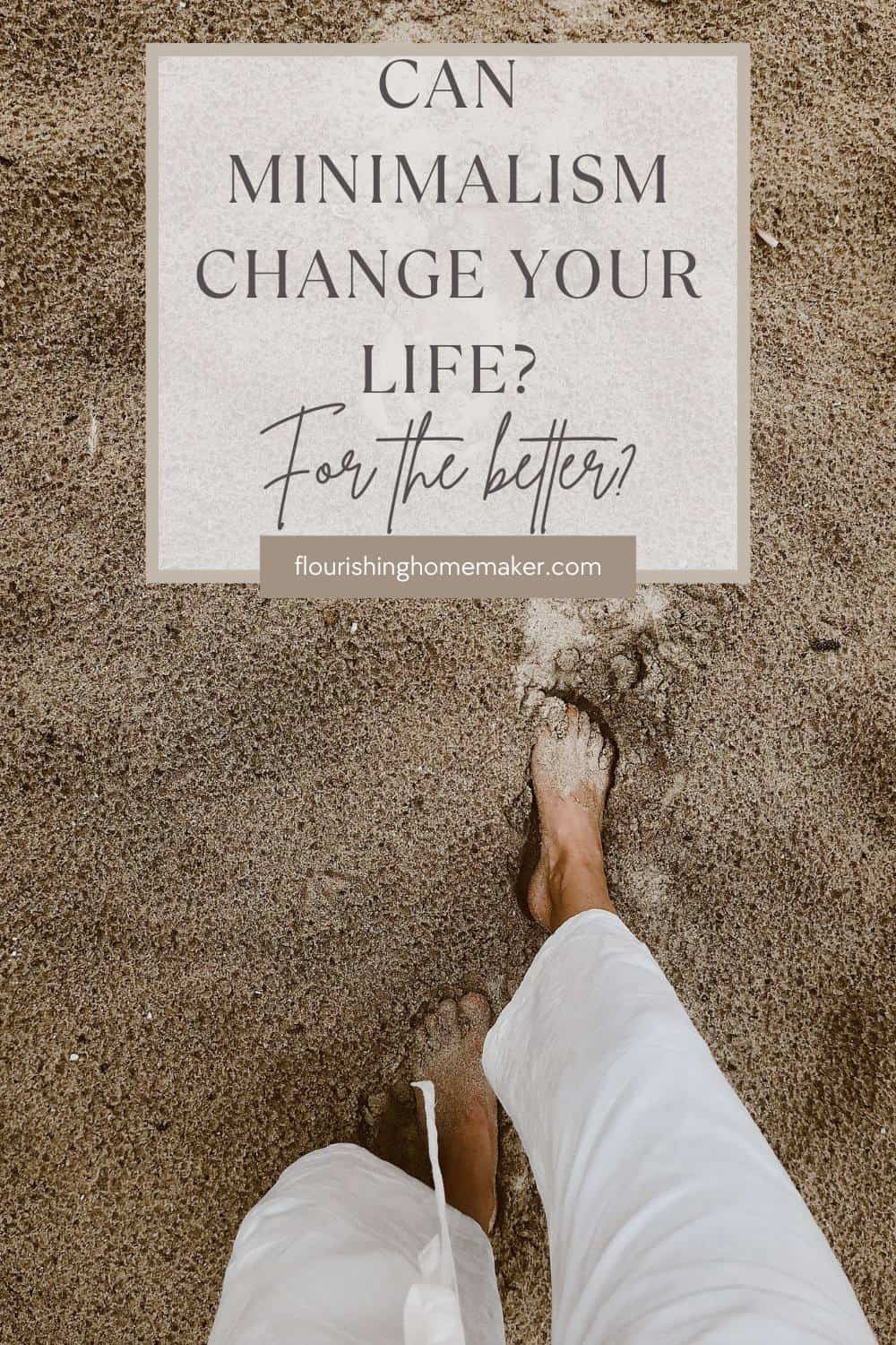 How can minimalism change your life for the better ...
