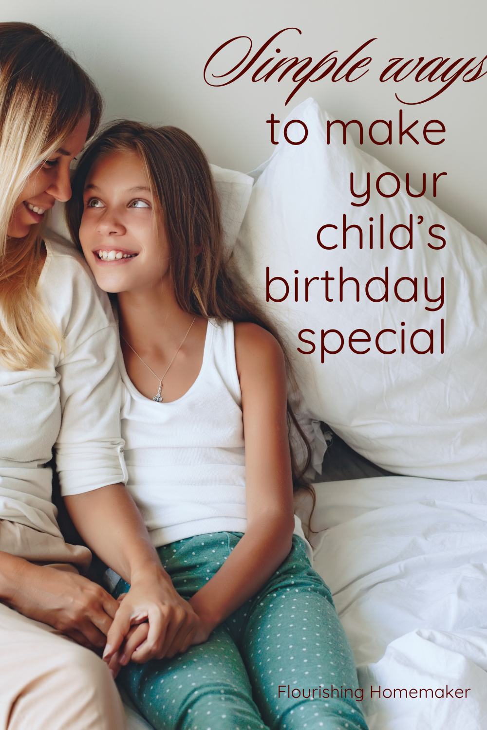 Simple ways to make your child’s birthday extra special